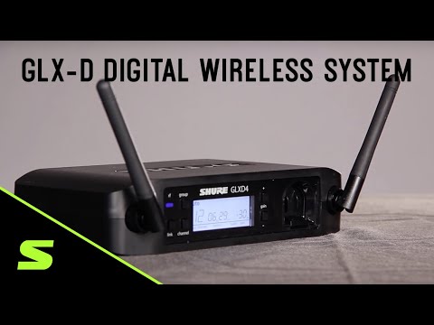 GLX-D Wireless Overview