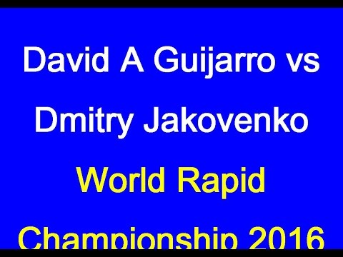 David Anton Guijarro vs Dmitry Jakovenko: World Rapid Championship 2016