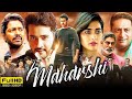 Maharshi South Action Full Movie Hindi Dubbed Mahesh Babu South Hindi Dubbed Movies Facts Review