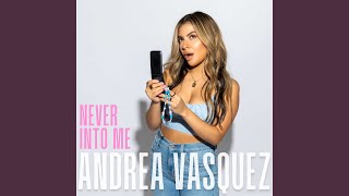 Kadr z teledysku Never Into Me tekst piosenki Andrea Vasquez