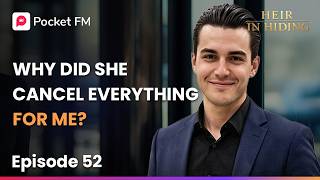 Download lagu Why did she cancel everything for me? | Heir in Hiding | Ep 52 | Pocket FM mp3