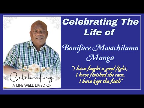 A Life Well Lived of Boniface Mwachilumo Munga.