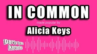 Alicia Keys - In Common (Karaoke Version)