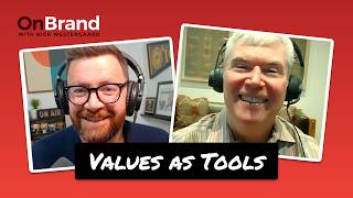 The Values Gap: What Do You Really Stand For? | Paul Ingram On Brand with Nick Westergaard