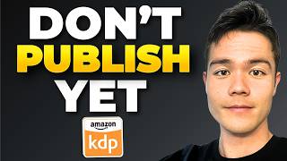 Before You Publish on Amazon KDP, Please Watch This Video