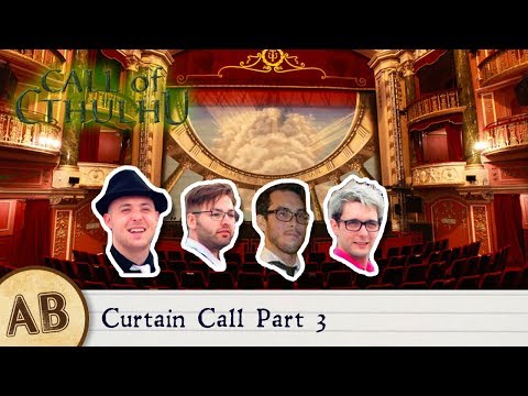 Adventure Bastards - Call of Cthulhu - Curtain Call - Episode 3