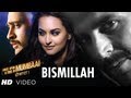 Bismillah Lyrics - Once Upon A Time In Mumbai Dobaara