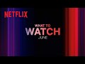 New on Netflix Canada | June 2023
