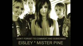 Eisley - Mister Pine