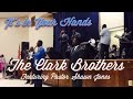 The Clark Brothers featuring Pastor Shawn Jones