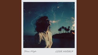 LOSE MYSELF