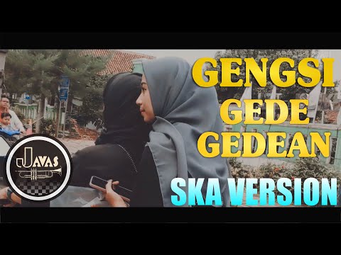 GENGSI GEDE - GEDEAN ( Langkahku Semakin Lelah Berjalan Menyusuri ) JAVAS SKA COVER