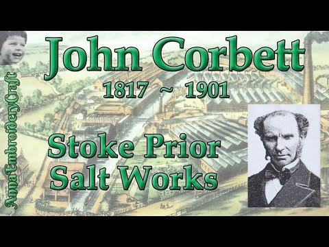 John Corbett 1817-1901 Leys Ironworks & Stoke Prior Salt Works