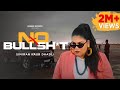 Simiran Kaur Dhadli : NO BULLS**T (OFFICIAL VIDEO) | Punjabi Song 2022 | Music Video