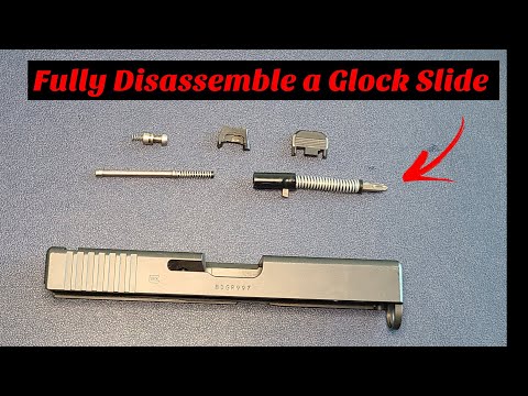 How to Fully Disassemble a Glock Slide