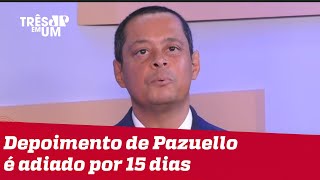 Jorge Serrão: Adiamento de depoimento é um erro tático