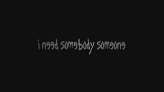 KoRn :: Somebody Someone :: Lyrics