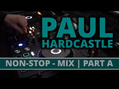 PAUL HARDCASTLE "NON-STOP - MIX" PART A | mixed by DJSK/AL