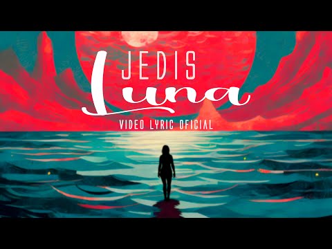 Jedis - Luna (Video Lyric Oficial) Prod. por @jedismusicpro para @jedischile