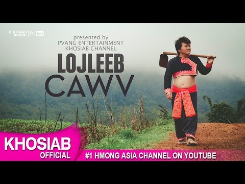 LOJLEEB - "CAWV" 2nd Single (Official Audio) [Hmong Song 2016]