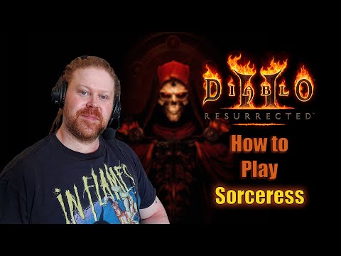 How to play Diablo 2 Resurrected. Leveling, Tips and Tricks - Sorceress