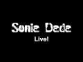 Sonia Dada- Live- Never see me again