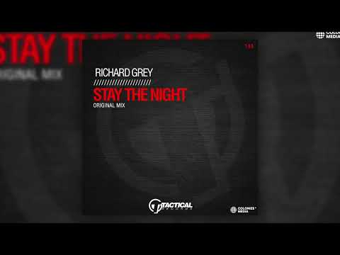 Richard Grey - Stay The Night