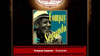Compay Segundo  -  Compay segundo perlas cubanas. cuban. son montuno guaracha guajira trova