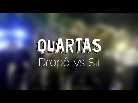 [QUARTAS] SLI vs DROPÊ - RODA CULTURAL VILA ISABEL #206