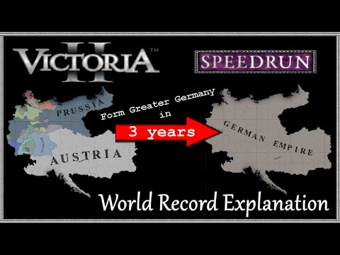 Vic2 Speedrun - Form Greater Germany IGT (Former) World Record EXPLAINED