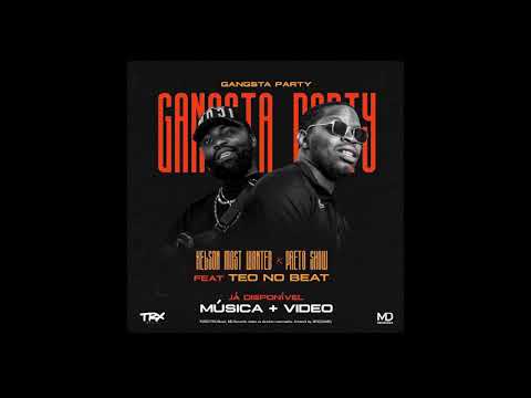 Kelson Most Wanted x Preto Show - Gangsta Party ft. Teo no Beat (AUDIO)