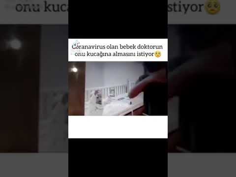 Covid 19 olan bebek doktordan onu kucağına almak istiyor