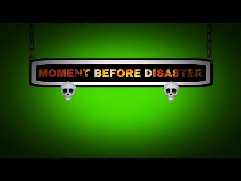 Green Screen Moment Before Disaster | Moment Before Disaster Green Screen | Moment Before Disaster