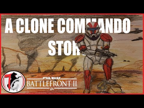 Star Wars Battlefront 2 | A Clone Commando Story