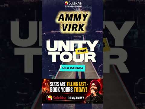 AMMY VIRK UNITY TOUR 2026 | USA & CANADA TOUR | Punjabi Superstar LIVE