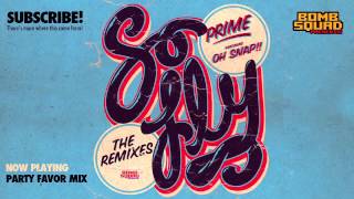 DJ Prime - So Fly feat. Oh Snap!! (Remix Pack Preview)