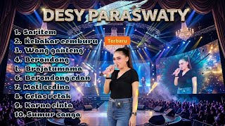 Download lagu Full album Desy paraswati 2026 || Saritem - kebakar cemburu - wong ganteng  mp3