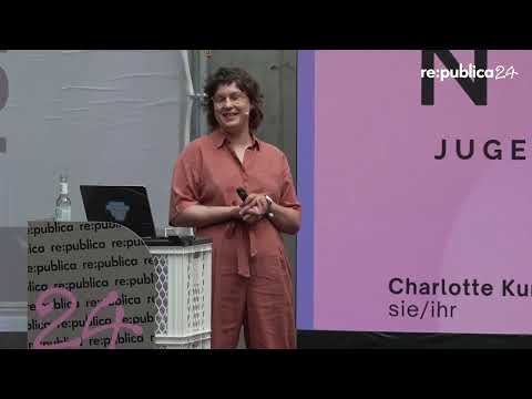 re:publica 2024: Charlotte Kunath - Mehr als nur Porn: Jugendliche Sexualität im Internet