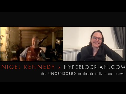 Nigel Kennedy Uncensored: In-Depth Interview 2022 (Stéphane Grappelli, Yehudi Menuhin, Jimi Hendrix)