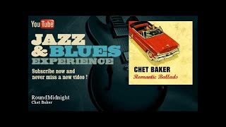 Chet Baker - Round Midnight
