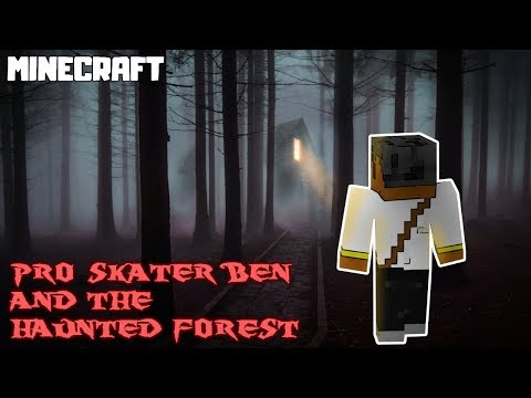 Stingray Productions - PRO SKATER BEN and the HAUNTED FOREST! A Minecraft Horror Machinima