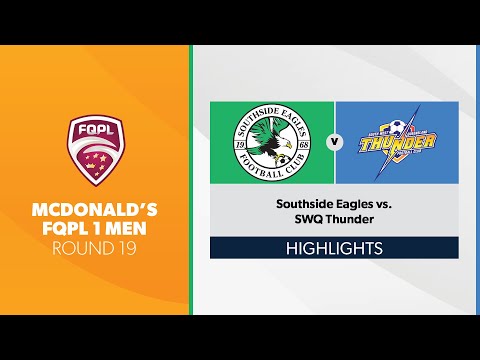 McDonald's FQPL 1 Men R19 - Southside Eagles vs. SWQ Thunder Highlights