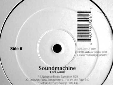 Soundmachine • Feel good (Mike Rubin & L.U.P.O. - Total Sellout Remix)