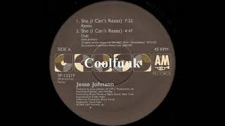 Jesse Johnson ‎– She (I Can't Resist) (Remix) 1986