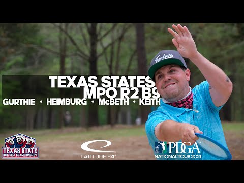 2021 Texas State Disc Golf Championship | R2 B9 | Gurthie, Heimburg, McBeth, Keith | GKPRO | MPO3