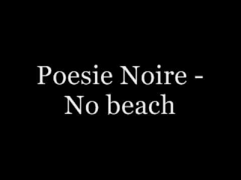 Poesie Noire - No Beach