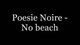 Poesie Noire - No Beach