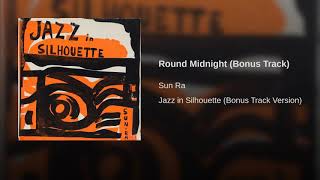 Round Midnight/Sun Ra w/Hattie Randolph/&#39;58