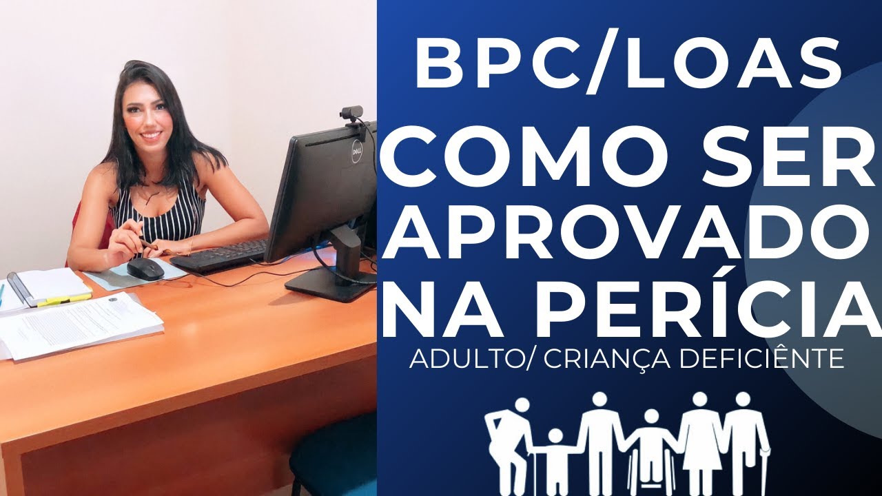 O que fazer para ser aprovado na Perícia do INSS? BPC/LOAS