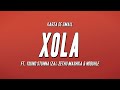 Kabza De Small - Xola ft. Young Stunna (ZA), Zethu Mashika & Nobuhle (Lyrics)